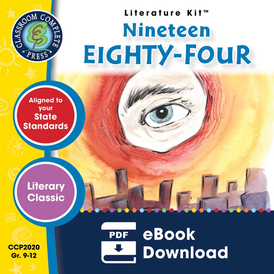 Nineteen Eighty-Four - Literature Kit Gr. 9-12 - eBook