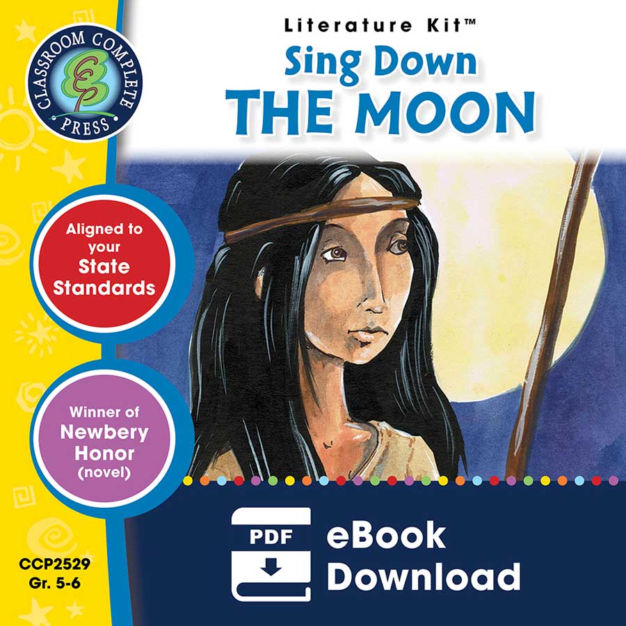 Sing Down the Moon - Literature Kit Gr. 5-6 - eBook