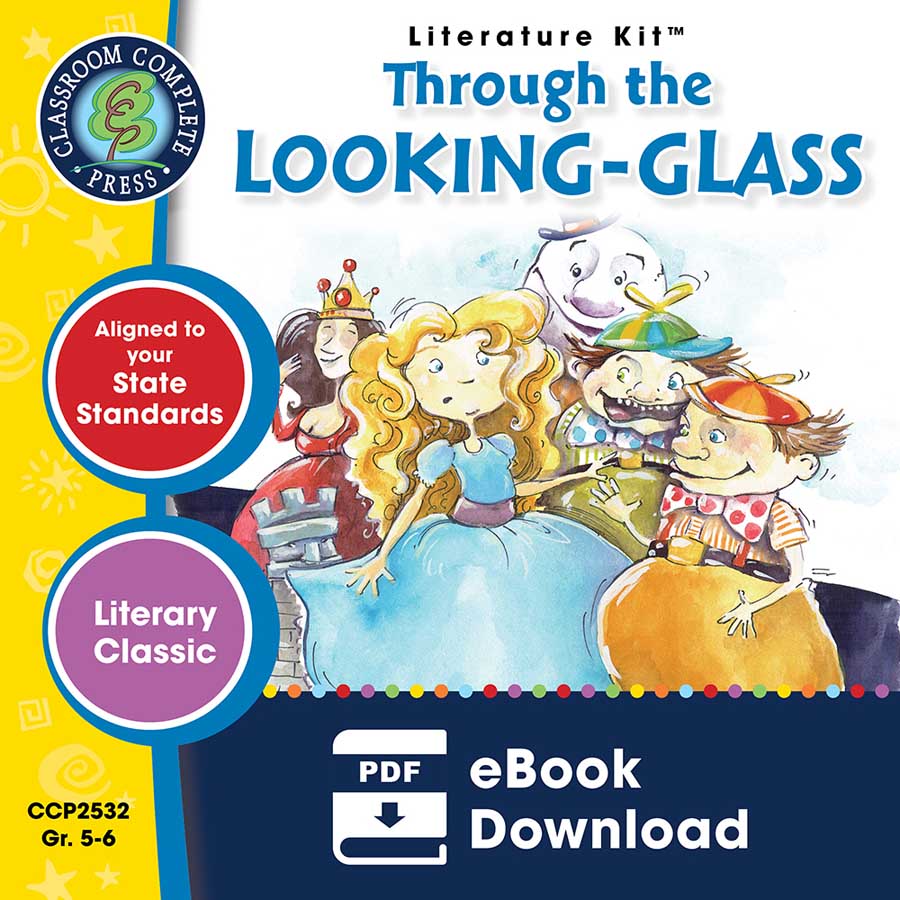 Through the Looking-Glass - Literature Kit Gr. 5-6 - eBook