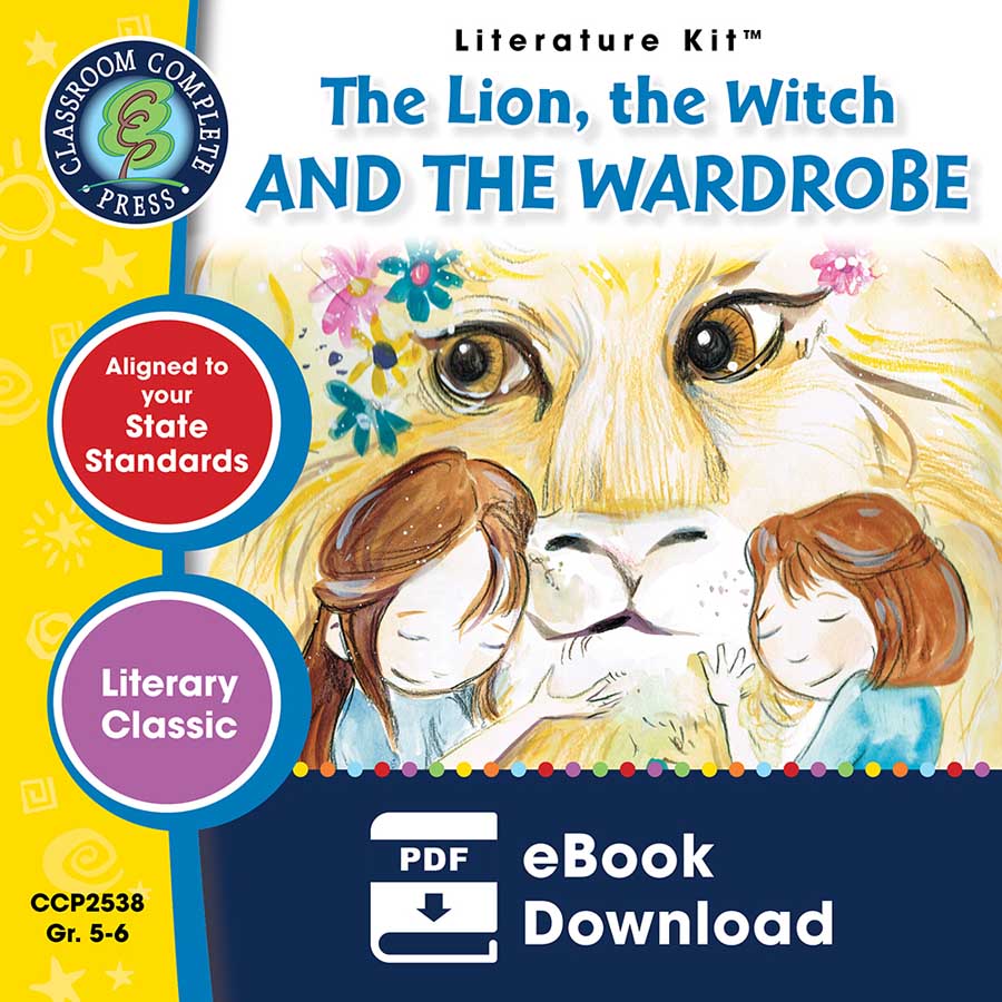 The Lion, the Witch and the Wardrobe - Literature Kit Gr. 5-6 - eBook