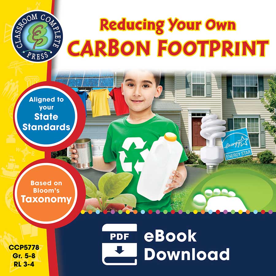 Reducing Your Own Carbon Footprint Gr. 5-8 - eBook