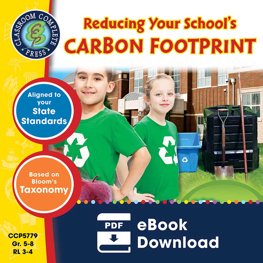 Reducing Your School's Carbon Footprint Gr. 5-8 - eBook