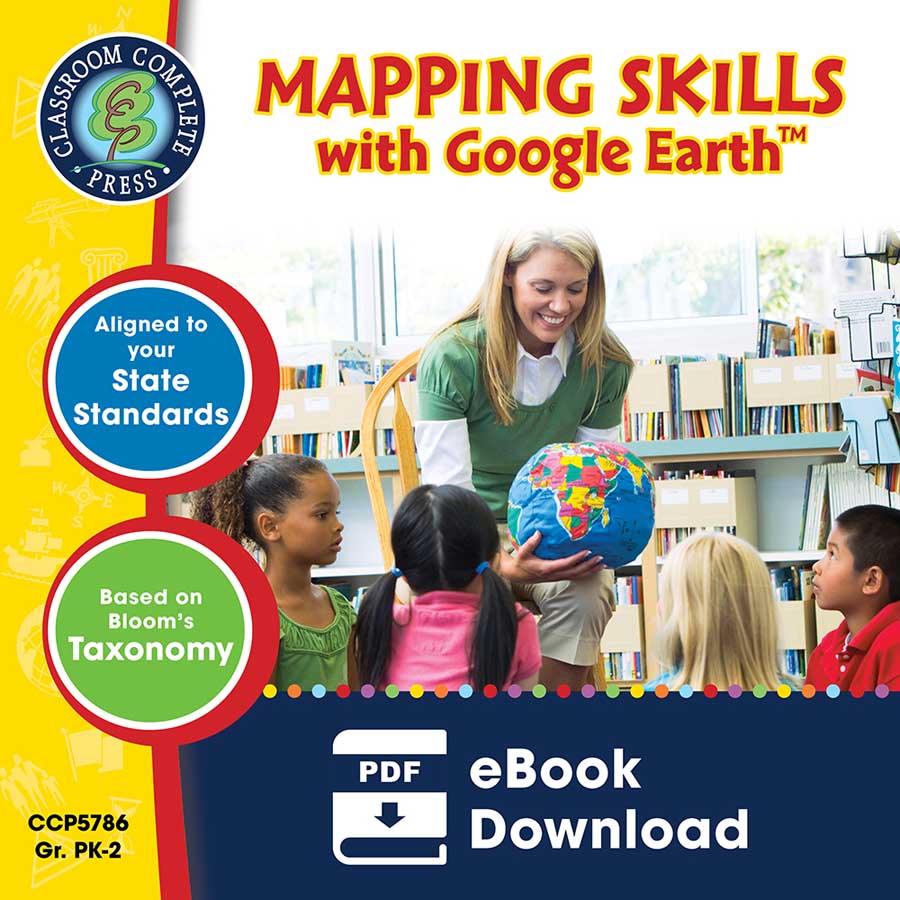 Mapping Skills with Google Earth Gr. PK-2 - eBook