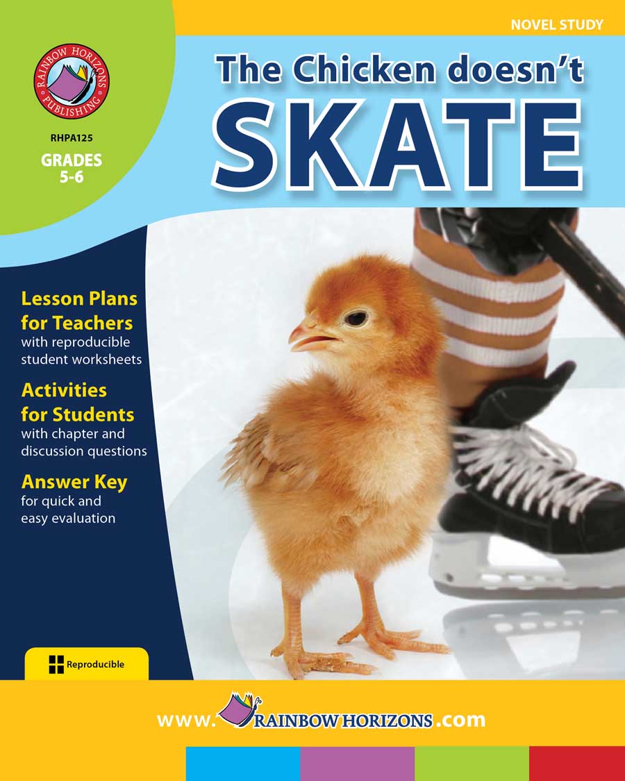 The Chicken Doesn't Skate (Novel Study) Gr. 5-6 - print book